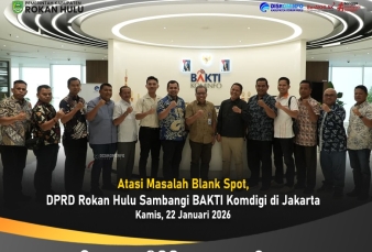 Atasi Masalah Blank Spot, DPRD Rokan Hulu Sambangi BAKTI Komdigi di Jakarta